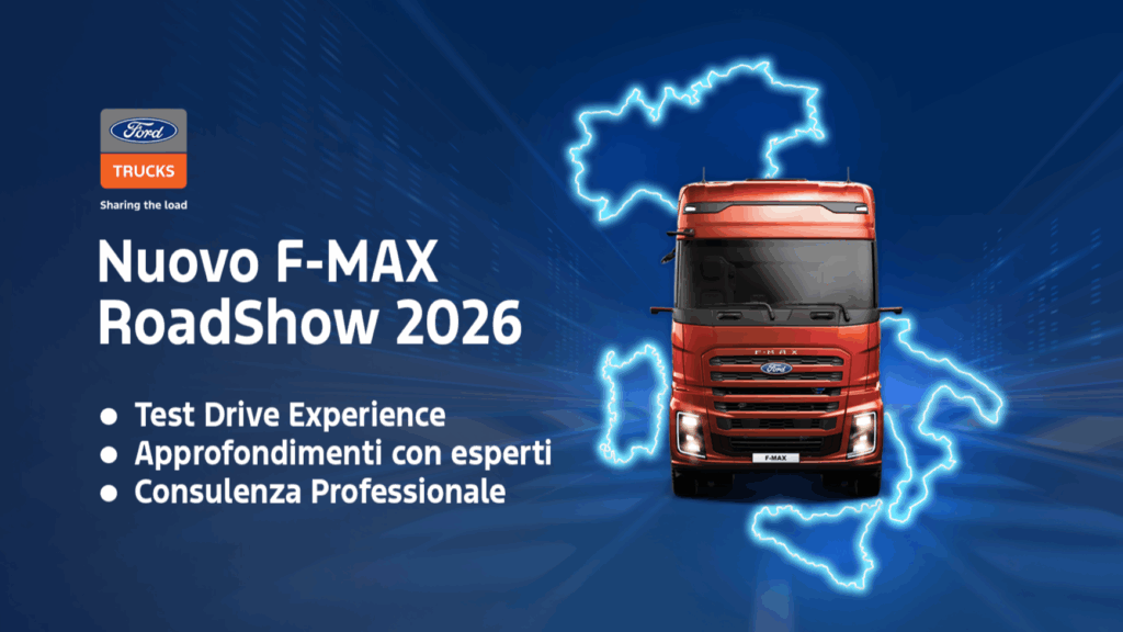 Ford Trucks Italia lancia il Roadshow Nazionale 2026: un tour in tutta Italia per far provare il Nuovo F-MAX
