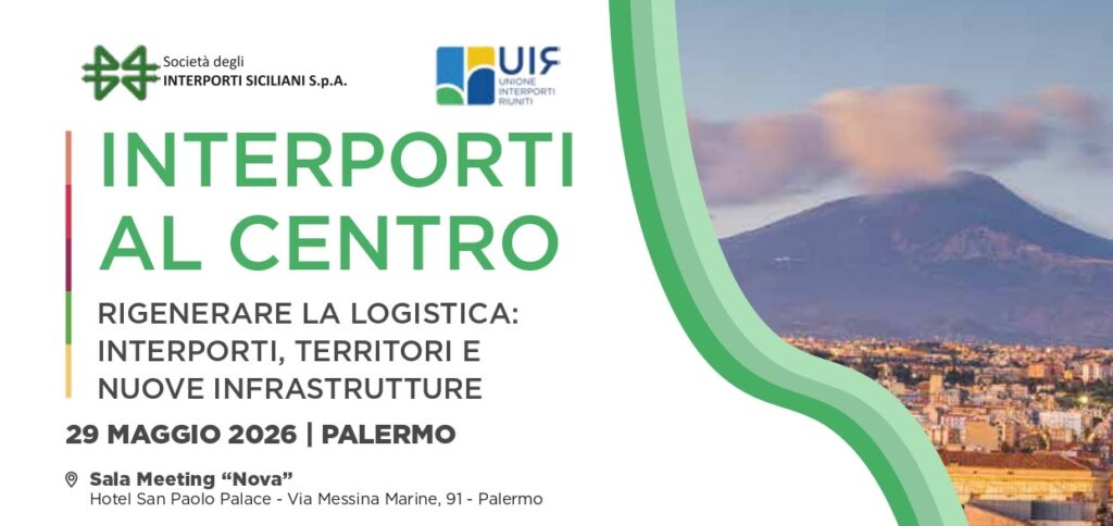 “Interporti al Centro”: a Palermo il confronto nazionale sul futuro della logistica italiana